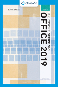 Bundle: Illustrated Microsoft Office 365 & Office 2019 Advanced, Loose-Leaf Version + Sam 365 & 2019 Assessments, Training, and Projects Printed Access Card with Access to Ebook, 2 Terms