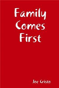 Family Comes First