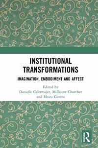 Institutional Transformations