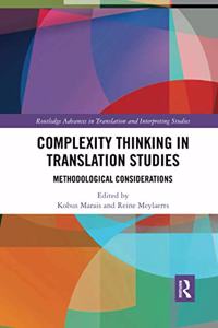 Complexity Thinking in Translation Studies