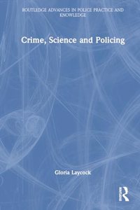 Crime, Science and Policing