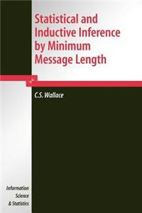 Statistical and Inductive Inference by Minimum Message Length