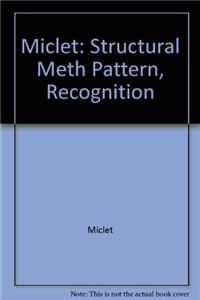 Miclet: Structural Meth Pattern, Recognition