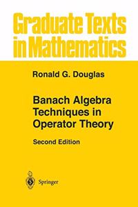 Banach Algebra Techniques in Operator Theory