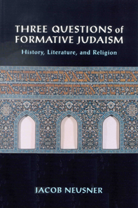 Three Questions of Formative Judaism