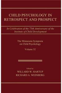 Child Psychology in Retrospect and Prospect