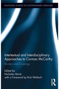 Intertextual and Interdisciplinary Approaches to Cormac McCarthy