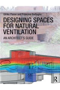 Designing Spaces for Natural Ventilation