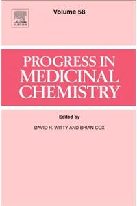 Progress in Medicinal Chemistry: Volume 58