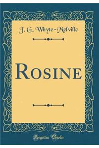 Rosine (Classic Reprint)
