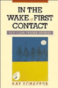 In the Wake of First Contact