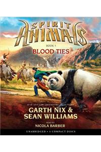 Blood Ties (Spirit Animals, Book 3)