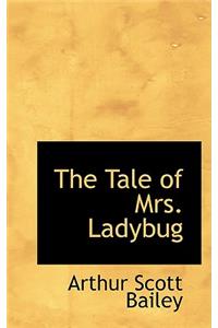 The Tale of Mrs. Ladybug