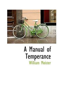 A Manual of Temperance