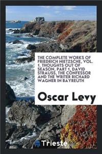 The Complete Works of Friedrich Nietzsche