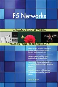 F5 Networks A Complete Guide - 2019 Edition