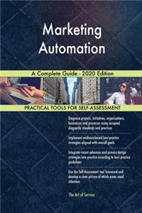 Marketing Automation A Complete Guide - 2020 Edition