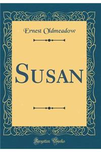 Susan (Classic Reprint)