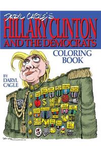 Daryl Cagle's HILLARY CLINTON and the Democrats Coloring Book!
