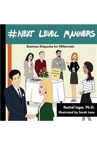 #Next Level Manners