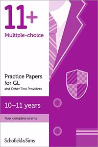 11+ Practice Papers for GL and Other Test Providers, Ages 10-11