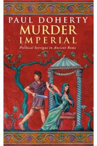 Murder Imperial (Ancient Rome Mysteries, Book 1)