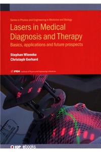 Lasers in Medical Diagnosis and Therapy