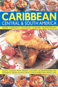 Illustrated Food and Cooking of the Caribbean, Central & South America