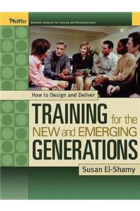 How to Design and Deliver Training for the New and Emerging Generations