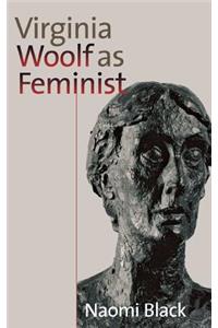 Virginia Woolf as Feminist