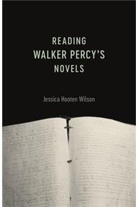 Reading Walker Percy's Novels