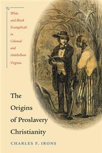Origins of Proslavery Christianity