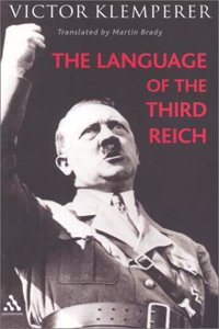 The Language of the Third Reich: Lti: Lingua Tertii Imperii