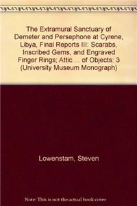 Extramural Sanctuary of Demeter and Persephone at Cyrene, Libya, Final Reports, Volume III