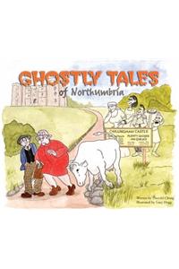 Ghostly Tales of Northumbria