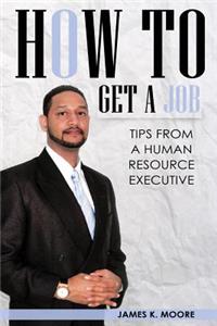 How To Get A Job