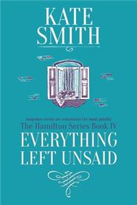 Everything Left Unsaid