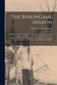 The Burlingame Mission