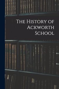 History of Ackworth School
