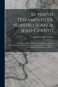 Nuevo Testamento De Nuestro Seænor Jesus-Christo