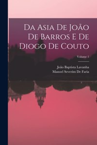 Da Asia De João De Barros E De Diogo De Couto; Volume 1