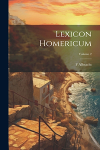 Lexicon Homericum; Volume 2