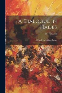A Dialogue in Hades