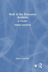 How to Do Discourse Analysis