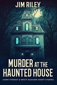 Murder at the Haunted House