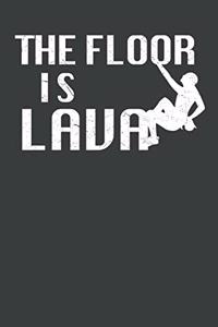 The Floor Is Lava