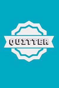 Quitter