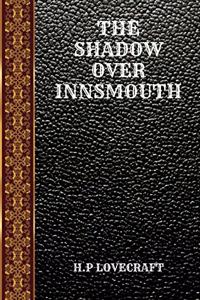The Shadow Over Innsmouth
