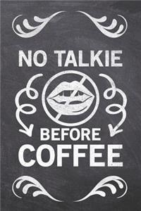 No Talkie Before Coffee