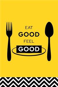 Eat Good Feel Good